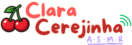 Clara Cerejinha ASMR
